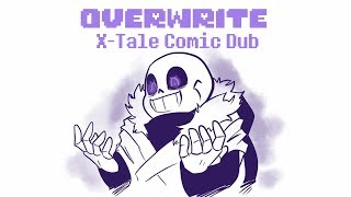 Overwrite - X Tale Comic Dub