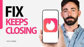 How To Fix Keeps Closing On Tinder App 2024