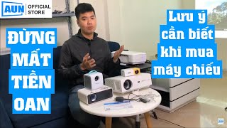 Lưu Ý Cần Biết Khi Mua Máy Chiếu Xem Phim Tại Gia Để Không Mất Tiền Oan