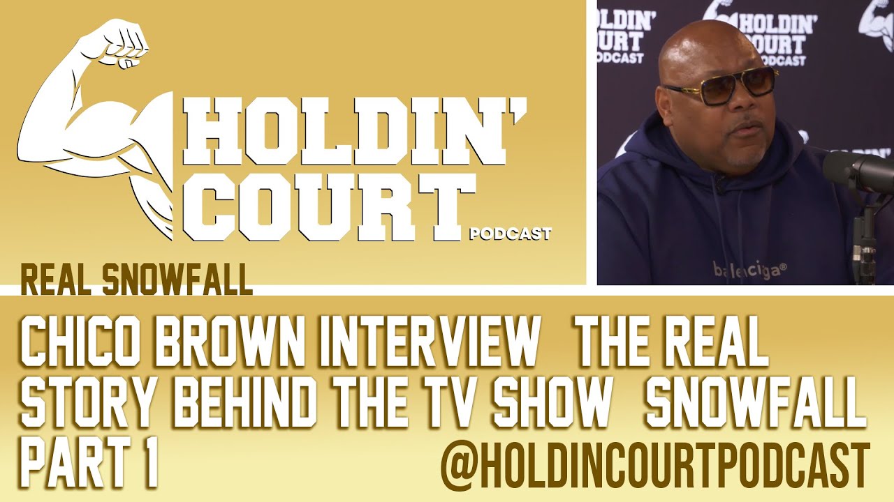 Real Snowfall | Chico Brown Interview | The Real Story Behind The TV Show " Snowfall " | Part 1