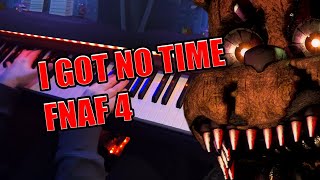 FNAF 4 Song - I got no Time (The Living Tombstone) Piano Cover