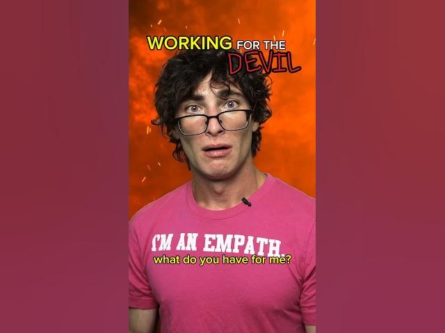 when you work for the devil