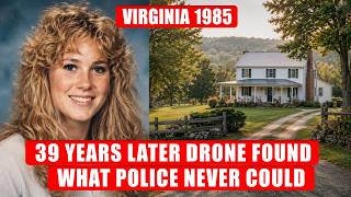 VIRGINIA 1985 Cold Case Solved — 39 Years Later a Drone Found Everything