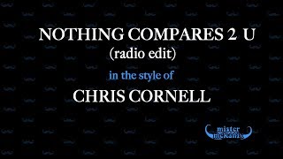 Chris Cornell - Nothing Compares 2 U (Radio Edit Karaoke)