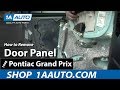 How To Remove Door Panel 97-03 Pontiac Grand Prix