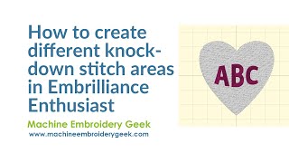 How to create knockdown stitch areas in different shapes using in Embrilliance Enthusiast