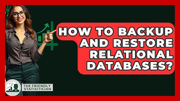 How To Backup And Restore Relational Databases? - The Friendly Statistician