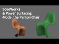 Panton Chair Modeling in Power Surfacing | SOLIDWORKS Tutorial