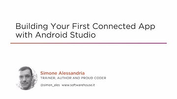 Course Preview: Building Your First Connected App with Android Studio