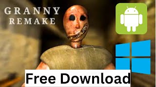 How to Download Granny Remake Free in Pc + Mobile 100 Pure Method screenshot 4
