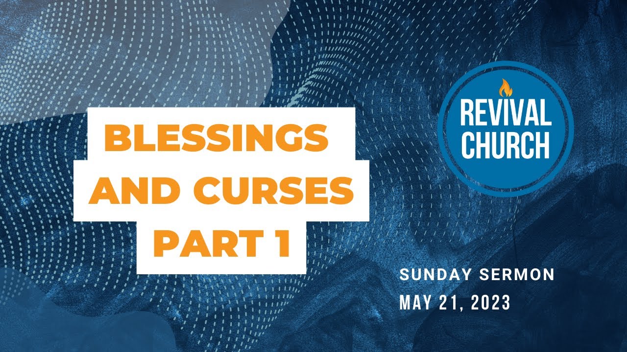 Blessing and Curses Part 1 Philadelphia Revival Church Sunday Service