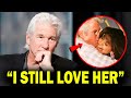 Richard Gere S Emotional Confession On The Love Of His Life Richard Gere S Emotional Confession On The Love Of His Life