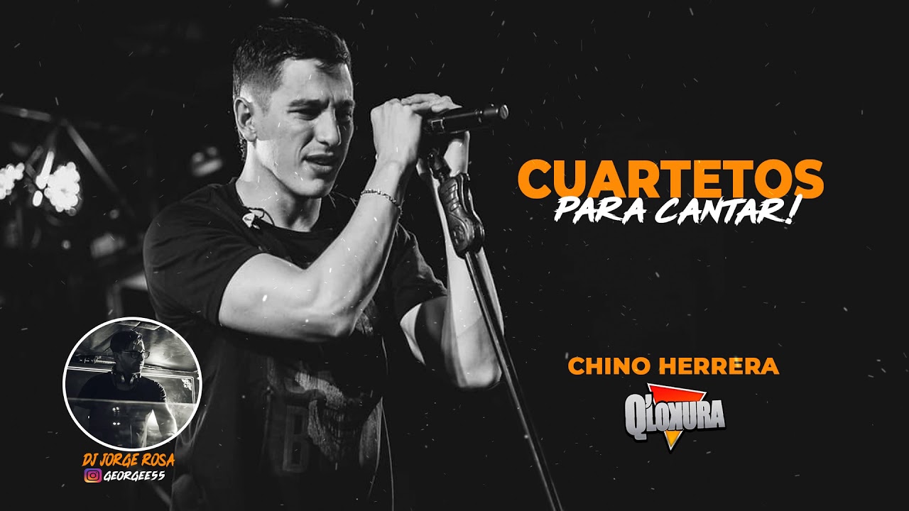 Q`LOKURA - ENGANCHDOS CHINO HERRERA (Especial Cuartetos Para Cantar! DJ JORGE ROSA)
