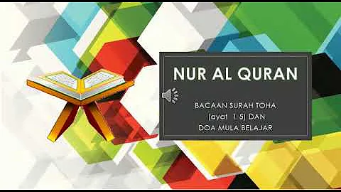 Doa Belajar Nur Quran surah Toha Ayat 1-5