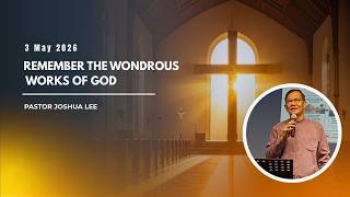 FCT 38th Anniversary Service | 3 May 2026 | Remember The Wondrous Works of God