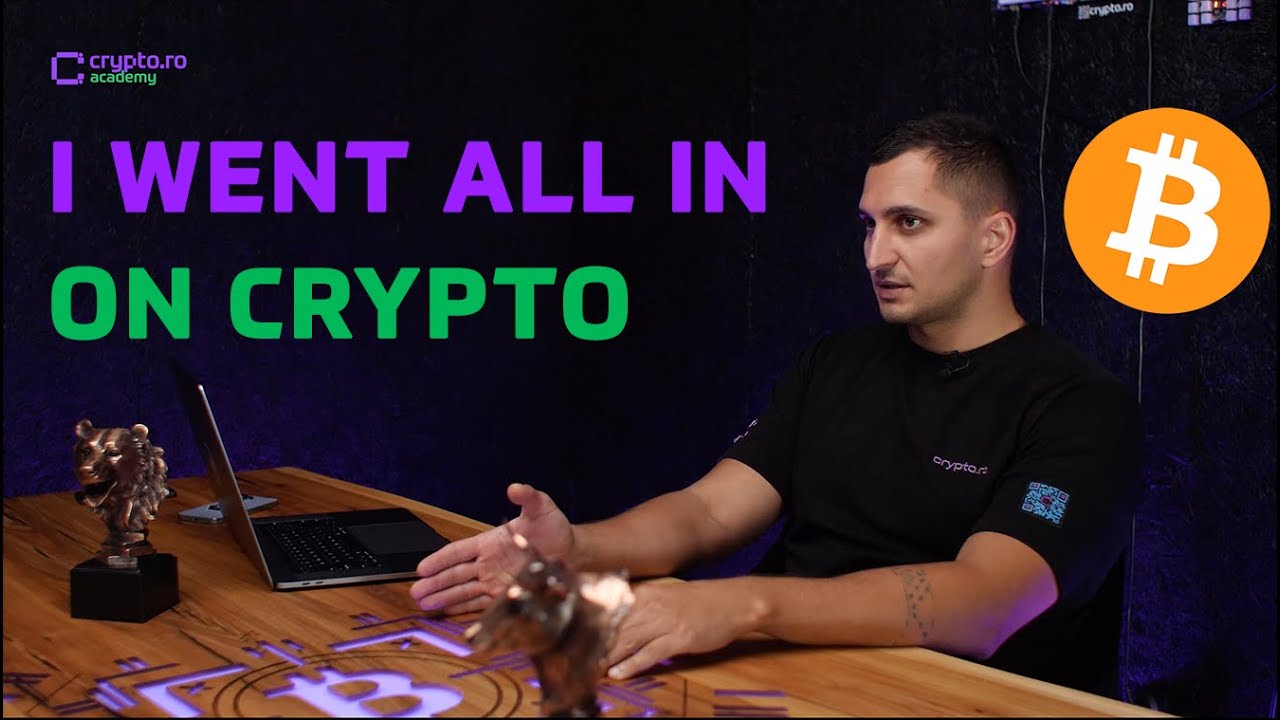 Why I put all my money on crypto | crypto.ro Academy