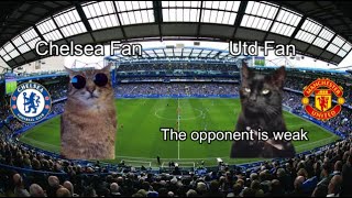 CAT MEMES Chelsea vs Man United