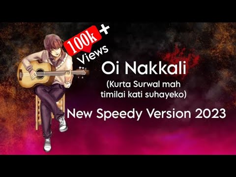 Oi Nakkali New Speedy Version 2023