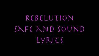 Safe and Sound by rebelution w/lyrics