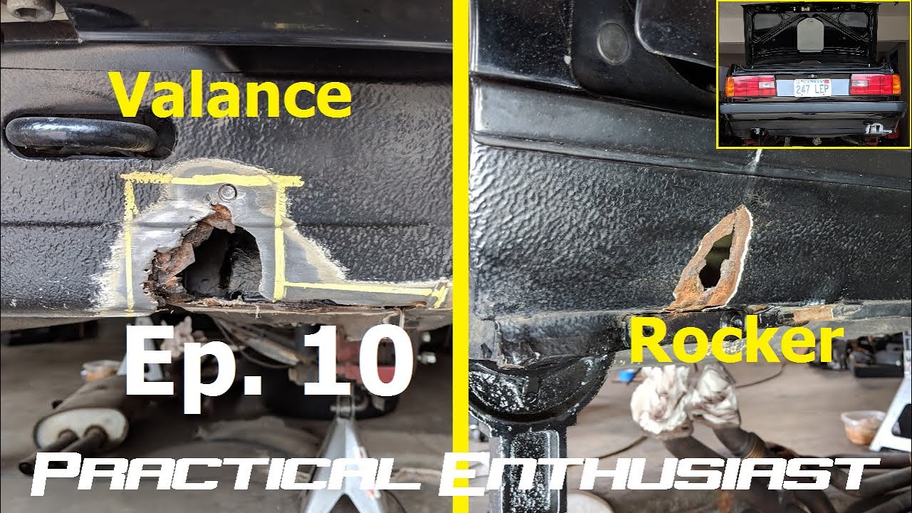 Project E30 / Ep. 10 / Rust Repair Rear Valance and Rocker Panel