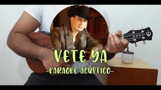 Valentín Elizalde - Vete Ya Karaoke