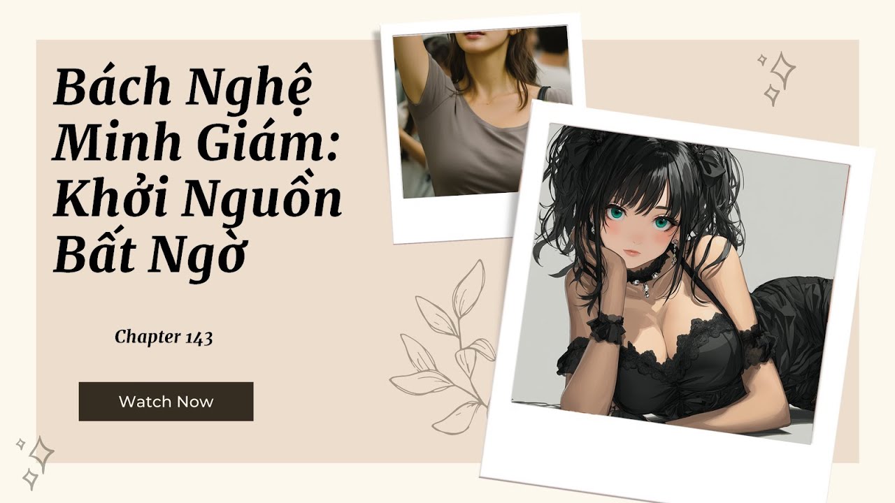 [Truyện Audio] P143: Hàng Châu Phong Vân: Cuộc Diện Kiến Khó Lường