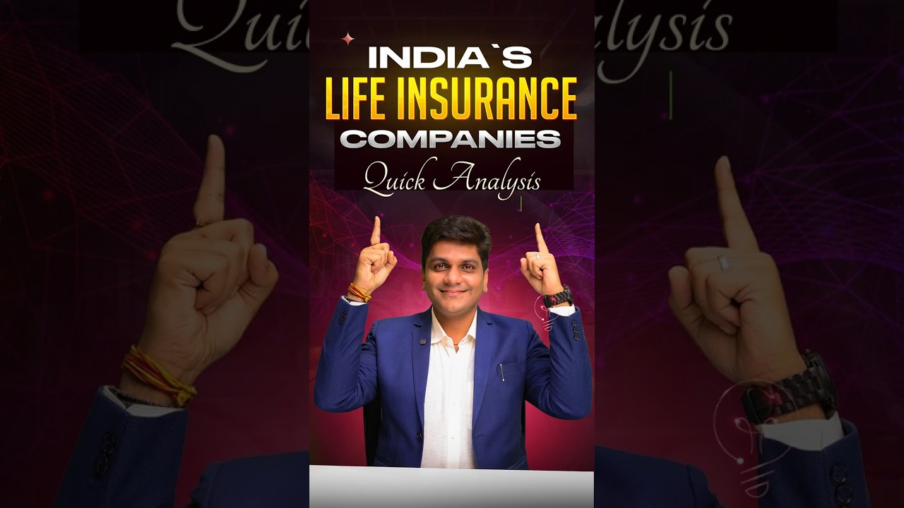 India’s Life Insurance Companies – Quick Analysis 