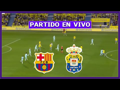 🔴 BARCELONA vs LAS PALMAS EN VIVO ⚽ LA LIGA ESPAÑOLA 