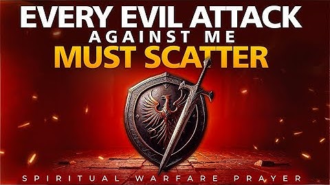 All Night Warfare Prayer | Send Every Evil Attack Back To Sender | Spiritual Warfare Prayer