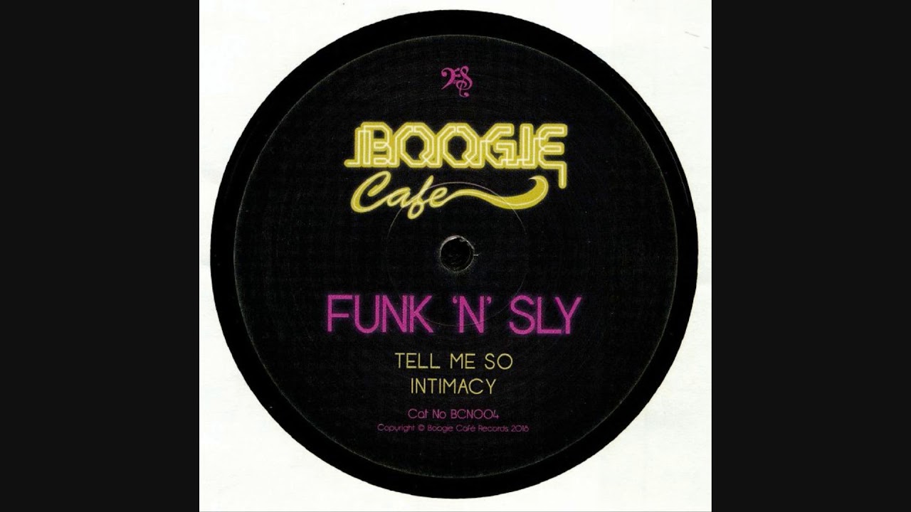 Funk 'n' Sly - Tell Me So