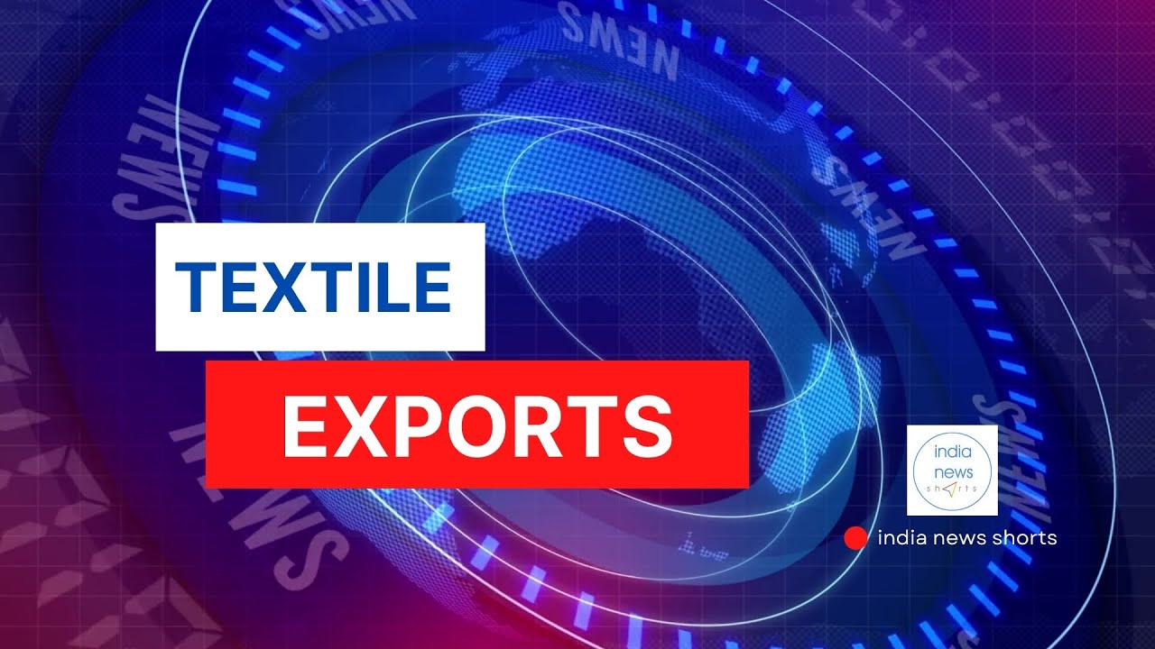 Game Changer! India Gets Zero-Duty Access to $263.5Bn EU Textile Market