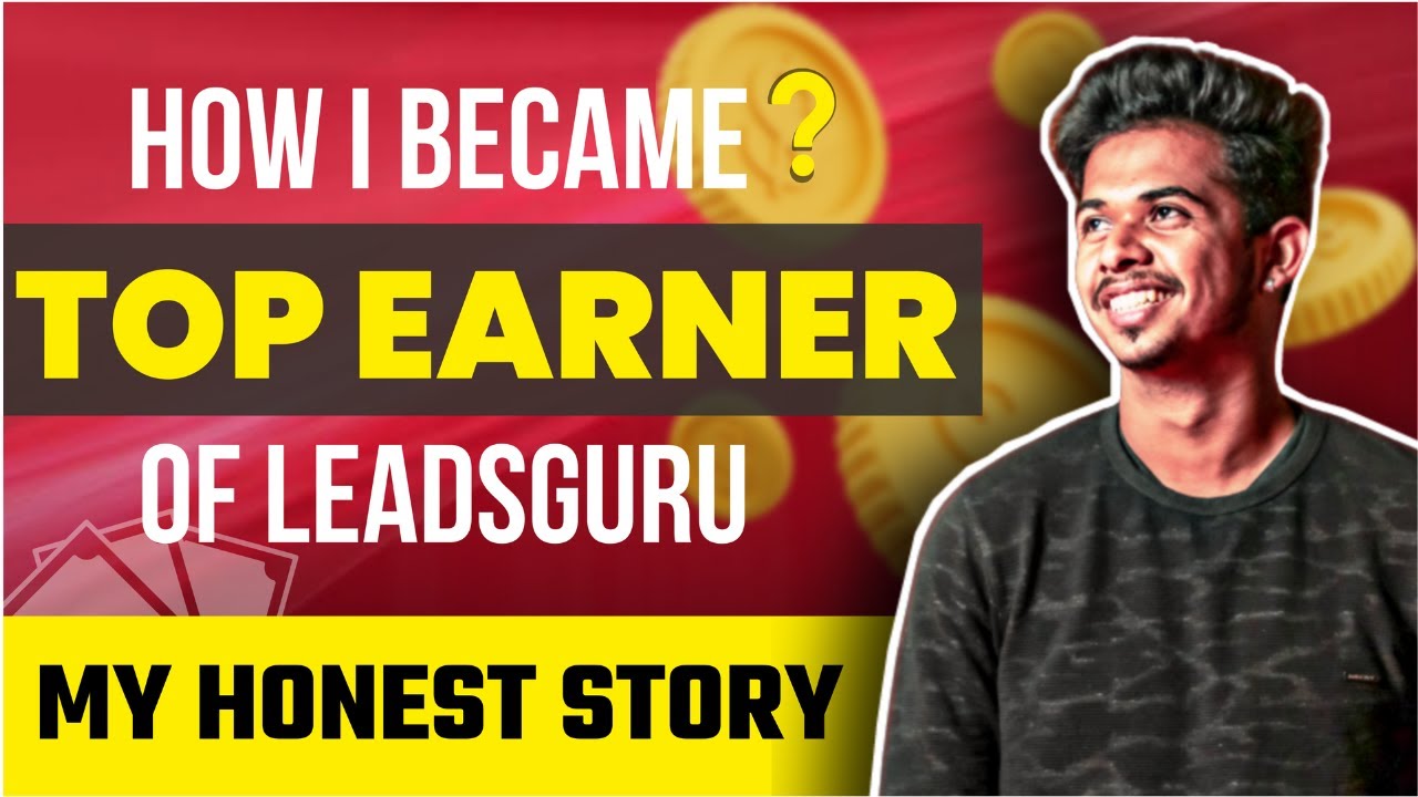 Leadsguru Affiliate Marketing | How I Became Top Earner Of Leadsguru | My Honest Story [SECRETS]