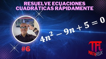 Resolución de cuadrática rápidamente (6) con #mathfelix_ Prof. Félix Fernández
