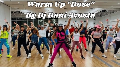 “Dose”  Zumba Warm up  by DJ Dani Acosta Zumba | Dance | Choreo by Erika Cotton