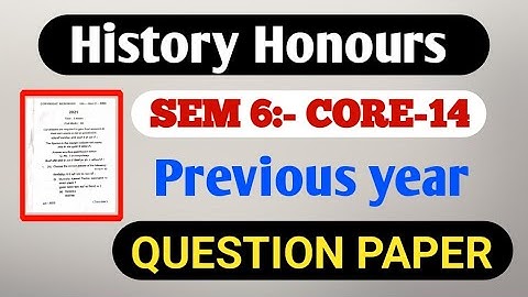 History honours sem6 core14 previous year question paper ..