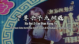 下辈子早点相遇 - Xia Bei Zi Zao Dian Xiang Yu - Jia Jia Lim / Cia Cia Cover