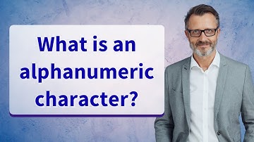 What is an alphanumeric character?