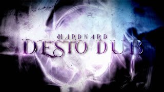 Hardnard - Desto Dub / Nov 8th (Directed By ShotByKyle)