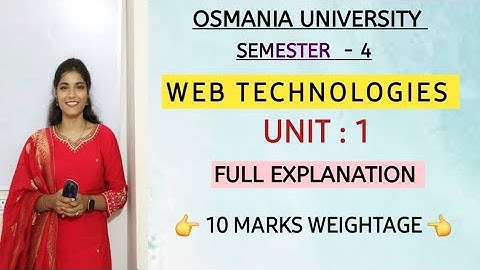 WEB TECHNOLOGIES || UNIT : 1 || EXPLAINATION || 10 MARKS WEIGHTAGE  B.COM SEM-4 @shivanipallela