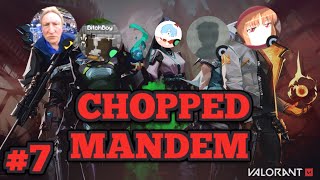 Lost Friendships and Rage Quits || Chopped Mandem Play Valorant #7