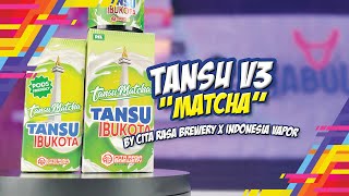 Tansu v3 Tansu Matcha by Cita Rasa Brewery x Indonesia Vapor