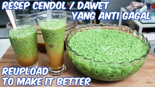 RESEP CENDOL / DAWET SEGER YANG ANTI GAGAL | REUPLOAD TO MAKE IT BETTER | PAS UNTUK BUKA PUASA