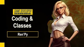 [Ren'Py] Class interaction and Coding conventions