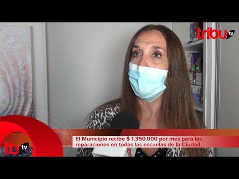 El Municipio recibe $ 1.350.000 por mes para las reparaciones en todas las escuelas de la Ciudad
