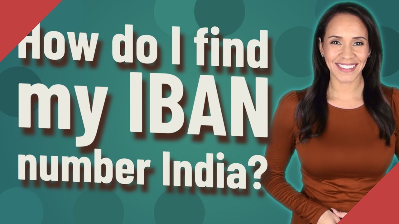 How Do I Find My IBAN Number India YouTube How Do I Find My IBAN Number India YouTube