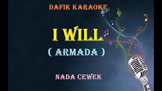 Karaoke I Will  (Armada) nada cewek