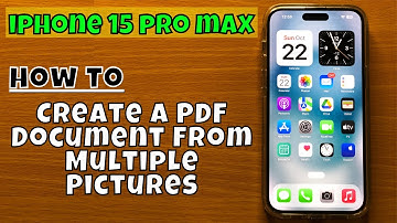 How to Create A PDF Document From Multiple Pictures iPhone 15 Pro Max