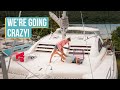 BOAT LIFE IS DRIVING US CRAZY!