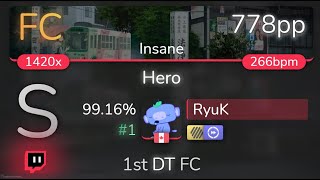 [Live] RyuK | supercell - Hero [Insane] 1st +HDDT FC 99.16% {#1 778pp FC} - osu!