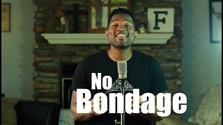 Video thumbnail of "No Bondage | Jubilee Worship"